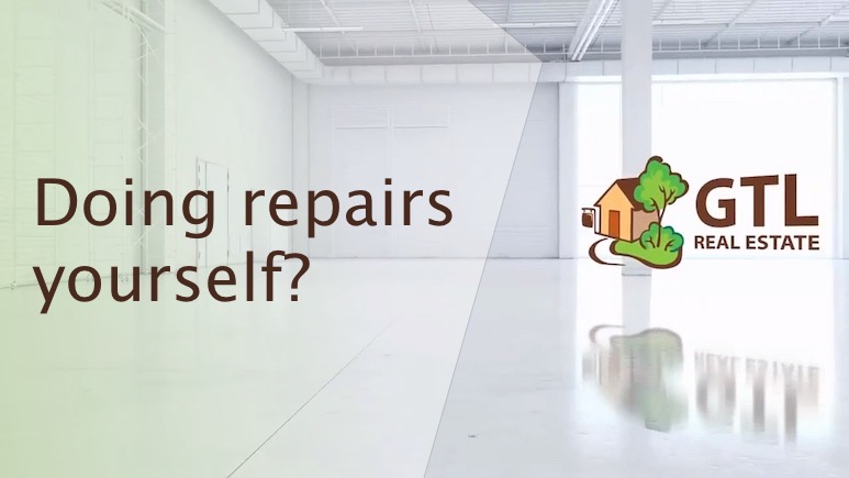 Doing repairs yourself?